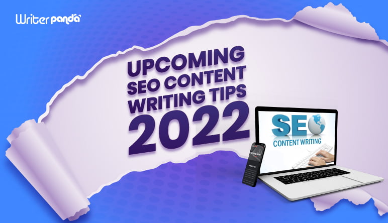 Upcoming SEO Content Writing Tips 2022